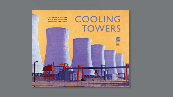 **PRE-ORDER** Cooling Towers: A celebration of sculptural beauty, industrial history and architectural legacy