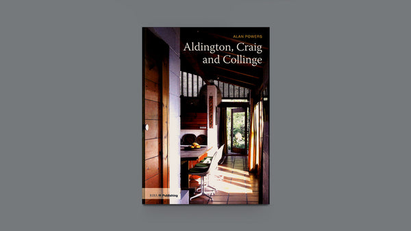 Aldington, Craig and Collinge (Twentieth Century Architects)