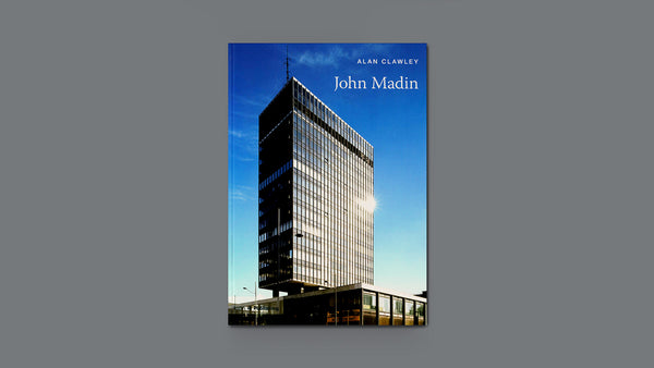 John Madin (Twentieth Century Architects)